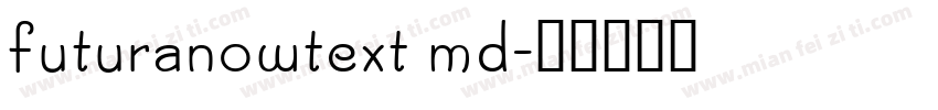futuranowtext md字体转换